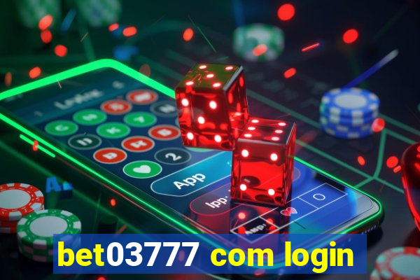 bet03777 com login